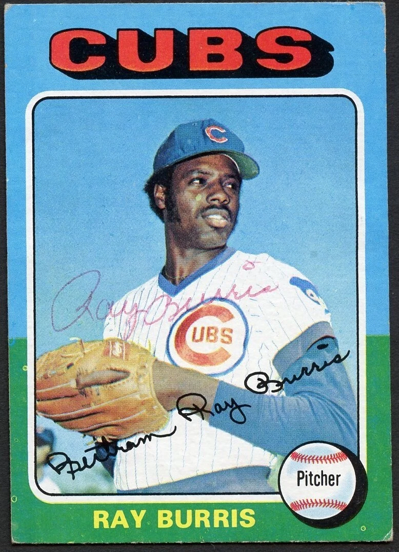 Ray Burris #566 signed autograph auto 1975 Topps Baseball Trading Card
