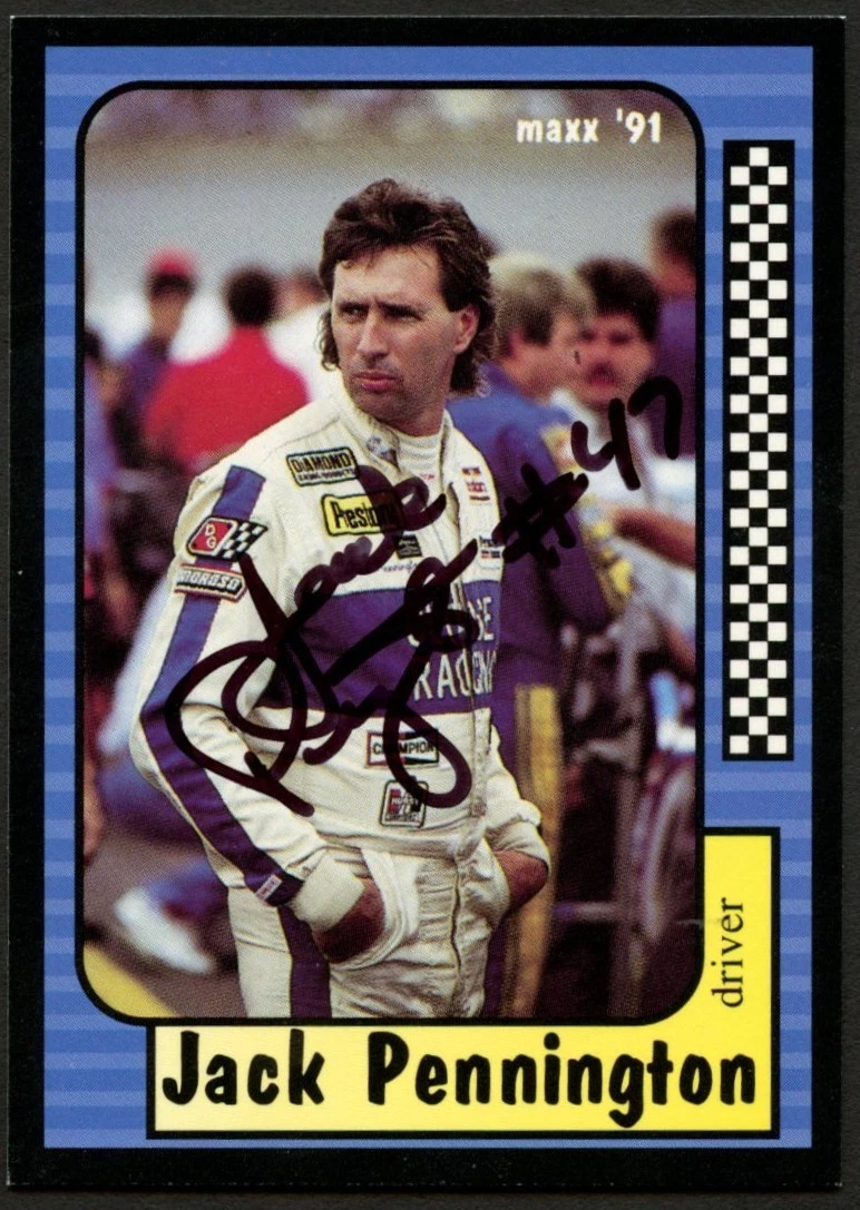 Jack Pennington #47 signed autograph auto 1991 Maxx NASCAR Racing Trading Card