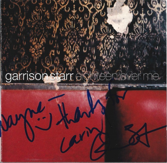 Garrison Starr SIGNED Eighteen Over Me CD COA Autographed My Sister My Brother