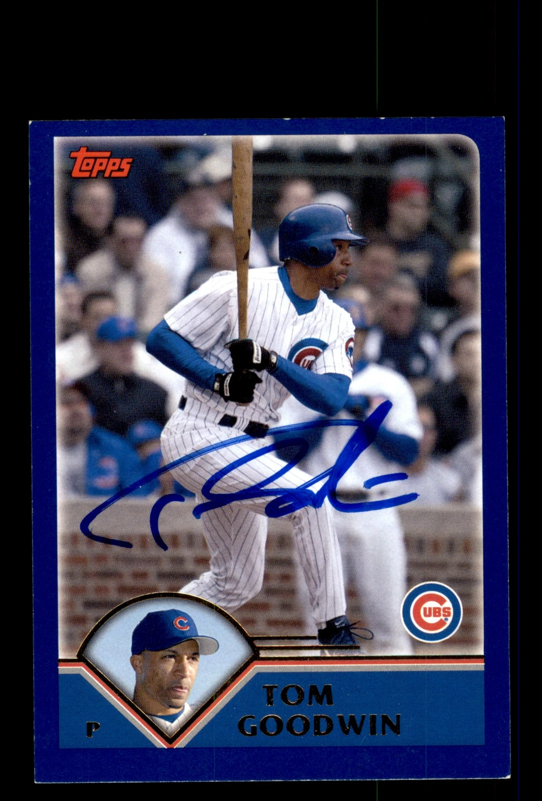 Signed Baseball Card Auto Tom Goodwin 2003 Topps #T47 Chicago Cubs