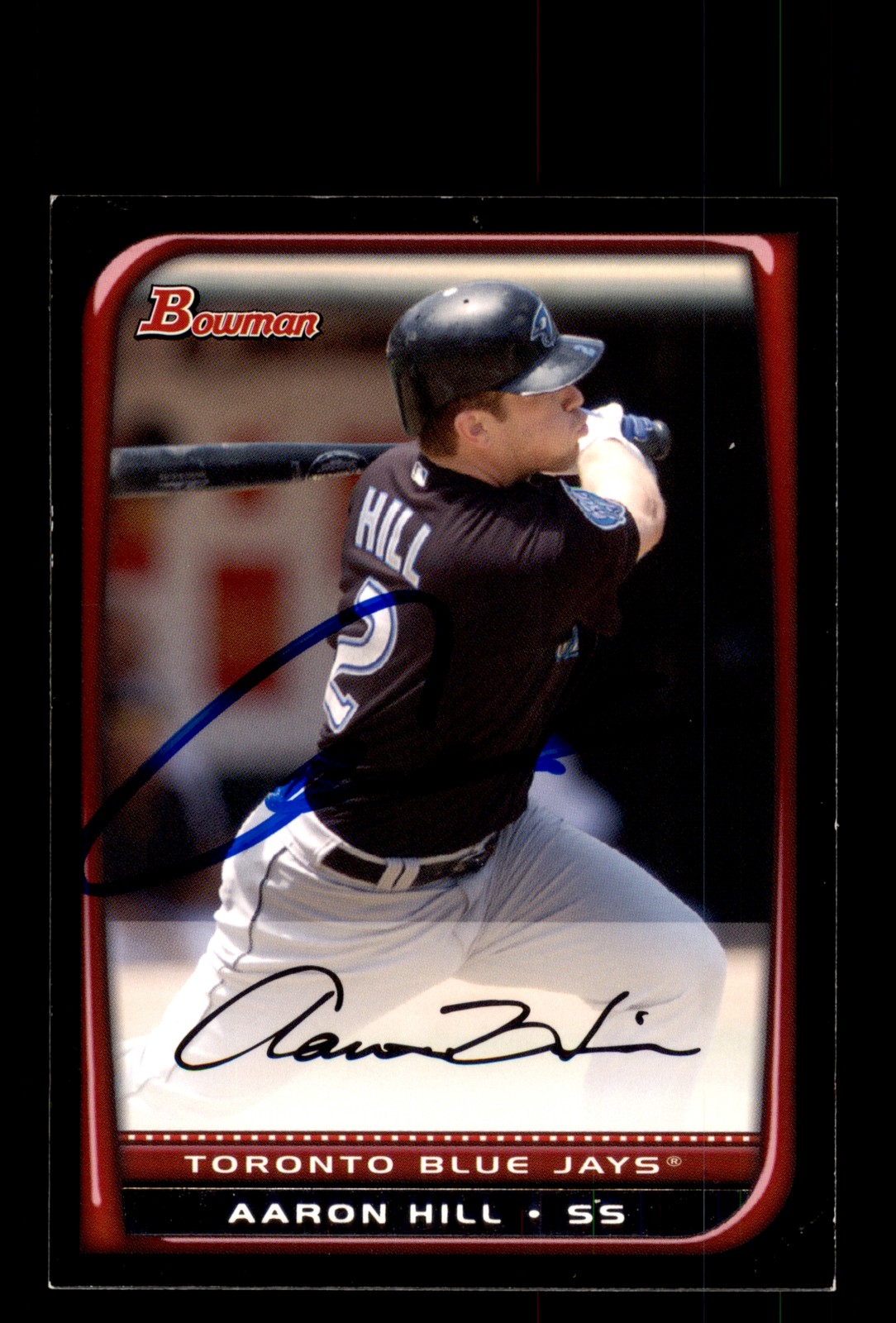 Signed Baseball Card Auto Aaron Hill 2008 Bowman #186 Toronto Blue Jays