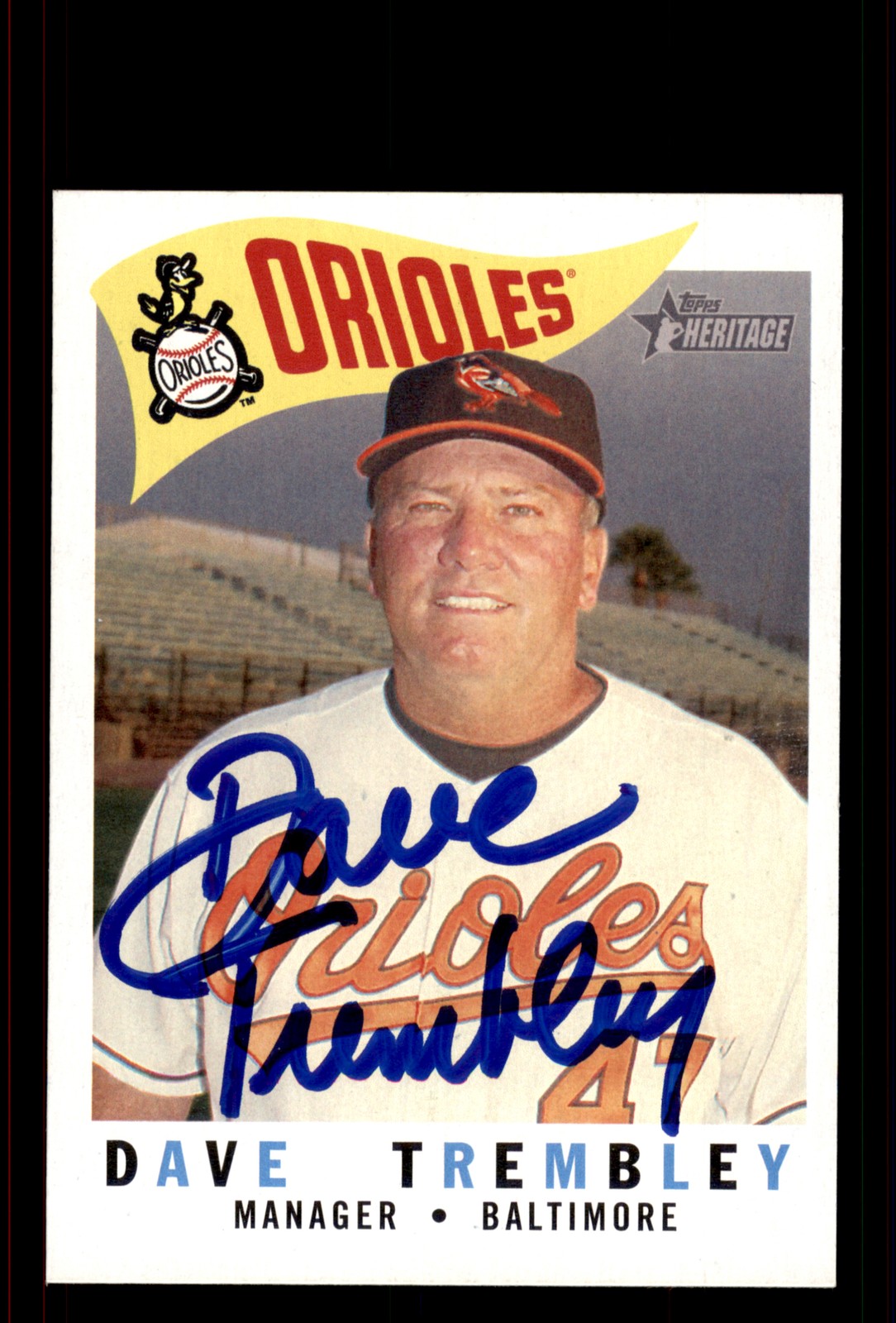 Signed Baseball Card Auto Dave Trembley 2009 Topps Heritage #226 Orioles