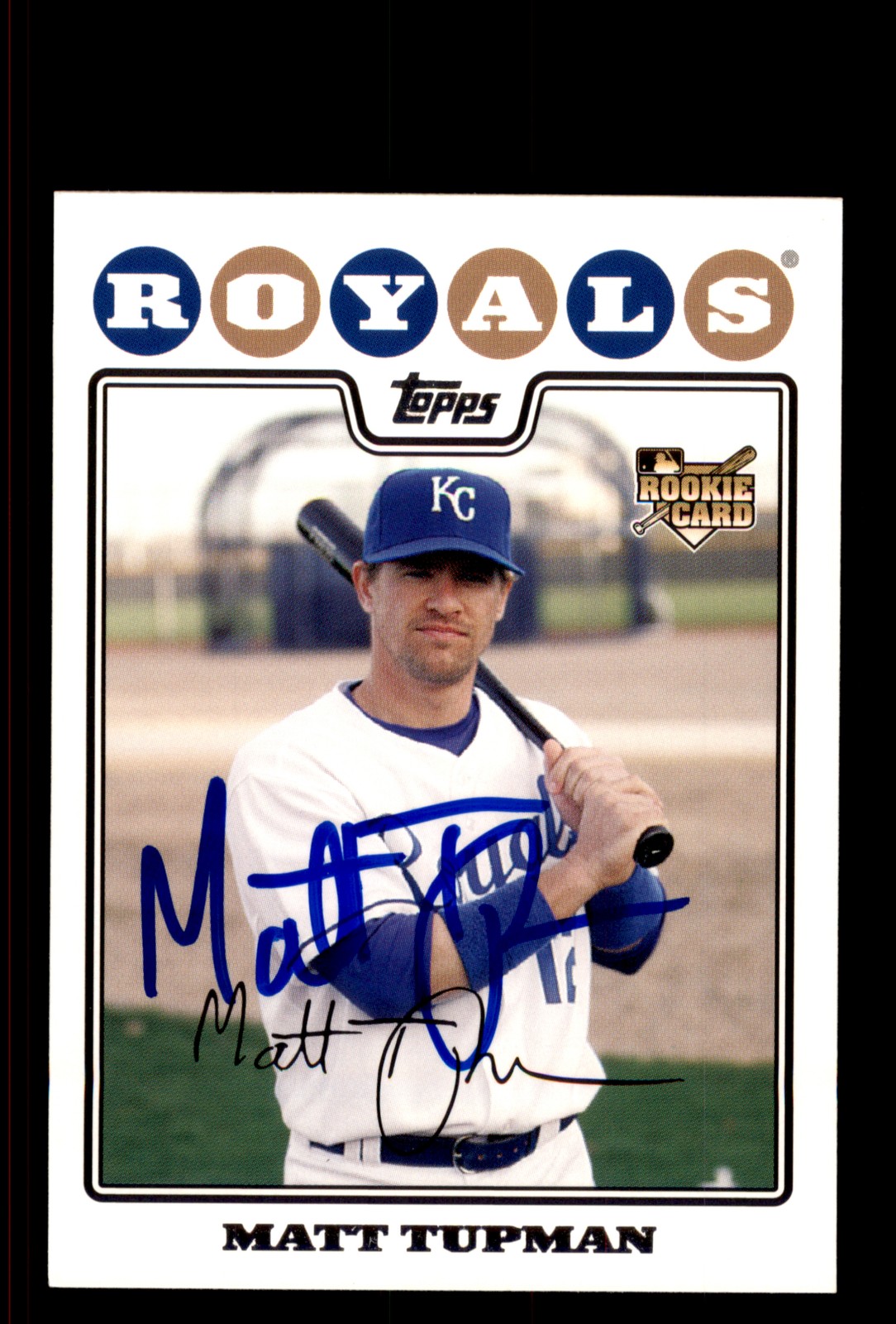 Signed Baseball Card Auto Matt Tupman 2008 Topps #534 Kansas City Royals