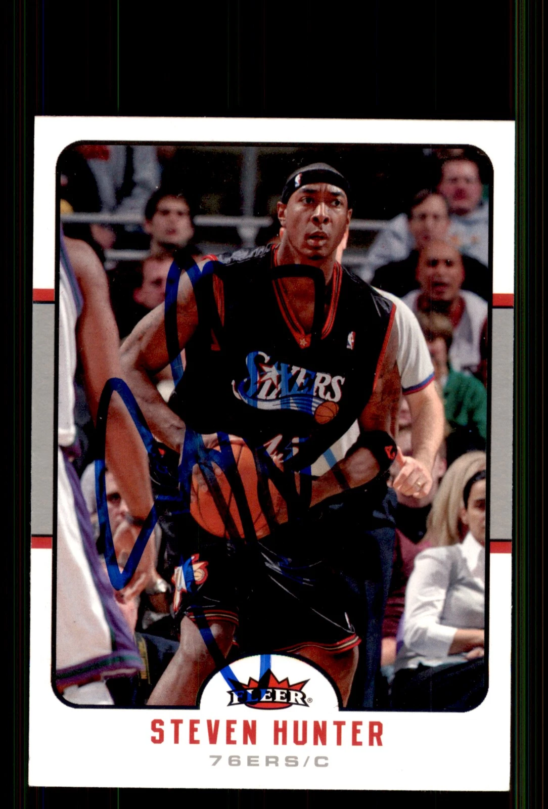 Signed Basketball Card Auto Steven Hunter 2006-07 Fleer #145 Philadelphia 76ers