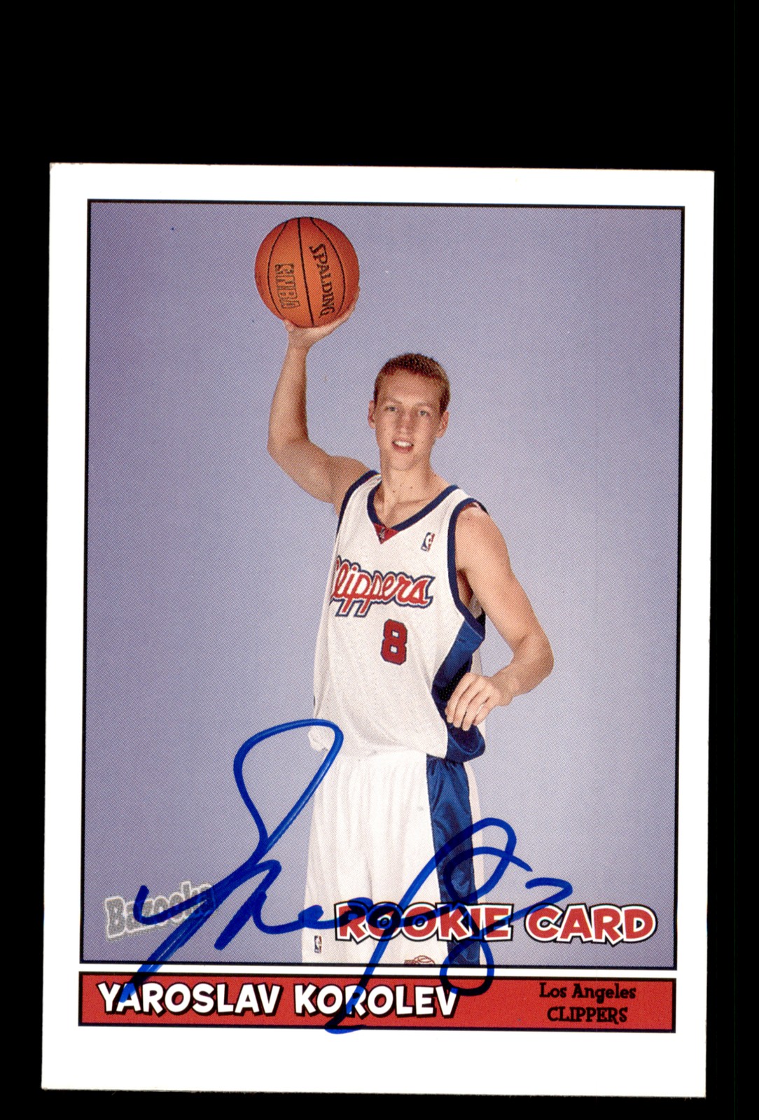 Signed Basketball Card Auto Yaroslav Korolev 2005-06 Bazooka #191 LA Clippers