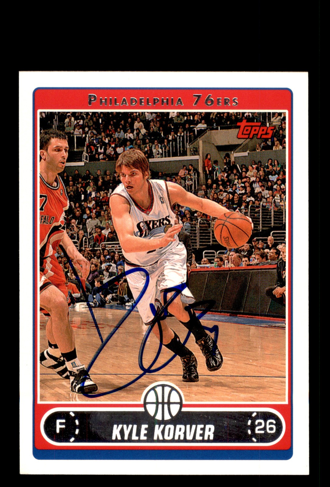 Signed Basketball Card Auto Kyle Korver 2006-07 Topps #98 Philadelphia 76ers