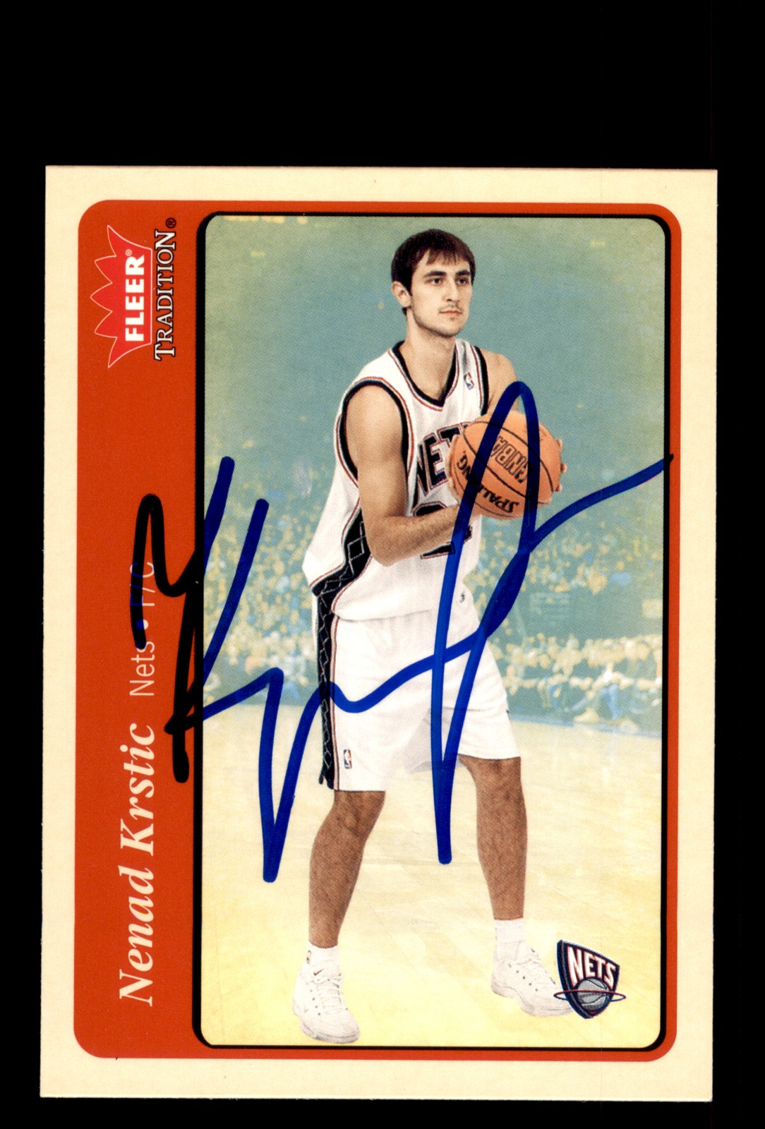Signed Basketball Card Auto Nenad Krstic 2004-05 Fleer Tradition #242 Nets