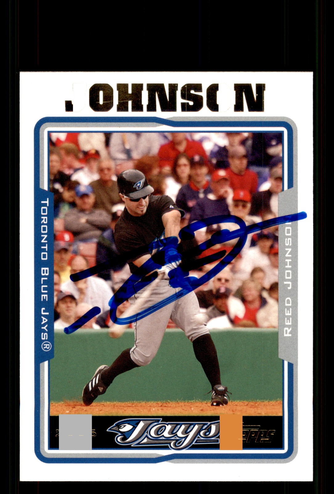 Signed Baseball Card Auto Reed Johnson 2005 Topps #488 Toronto Blue Jays
