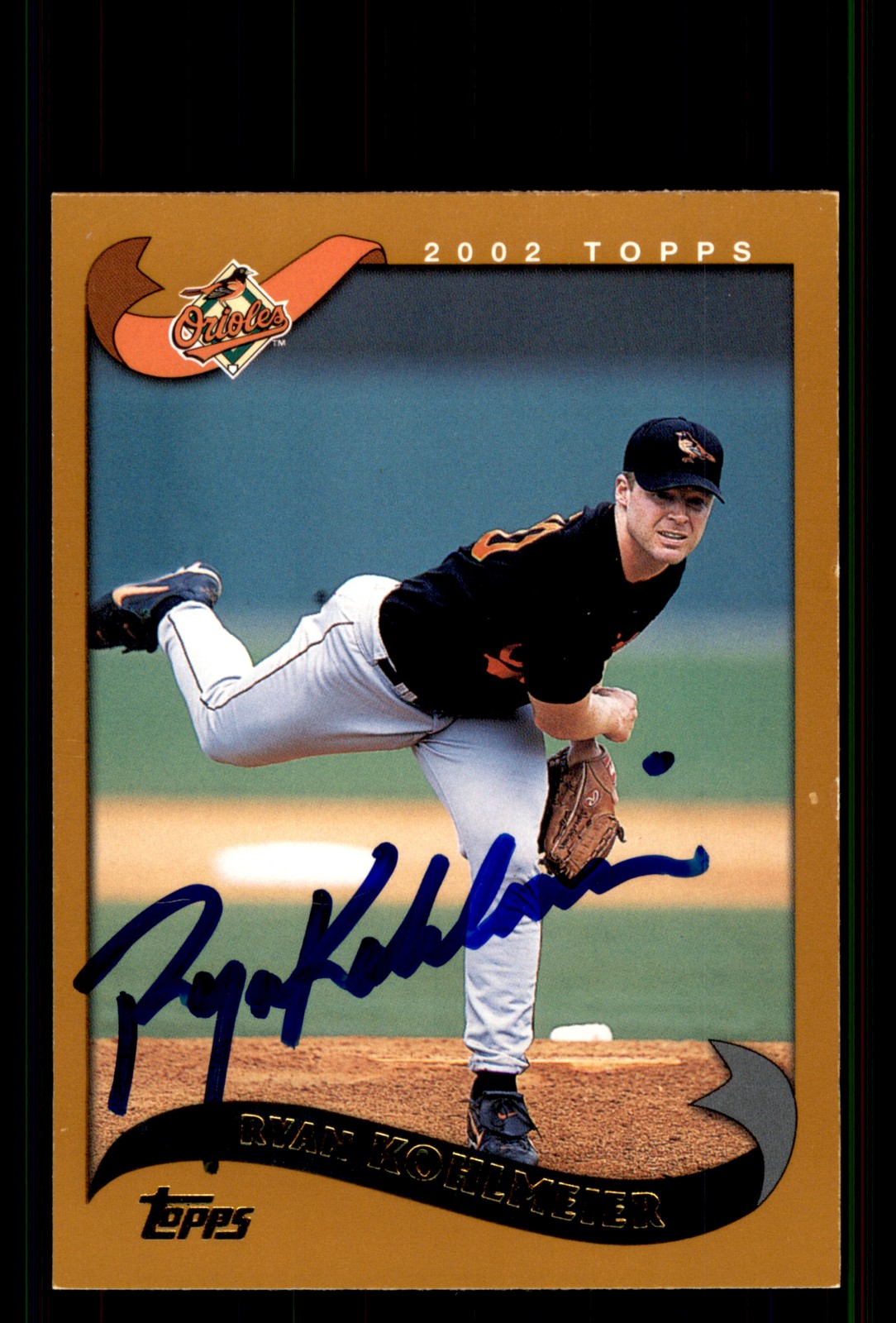 Signed Baseball Card Auto Ryan Kohlmeier 2002 Topps #23 Baltimore Orioles