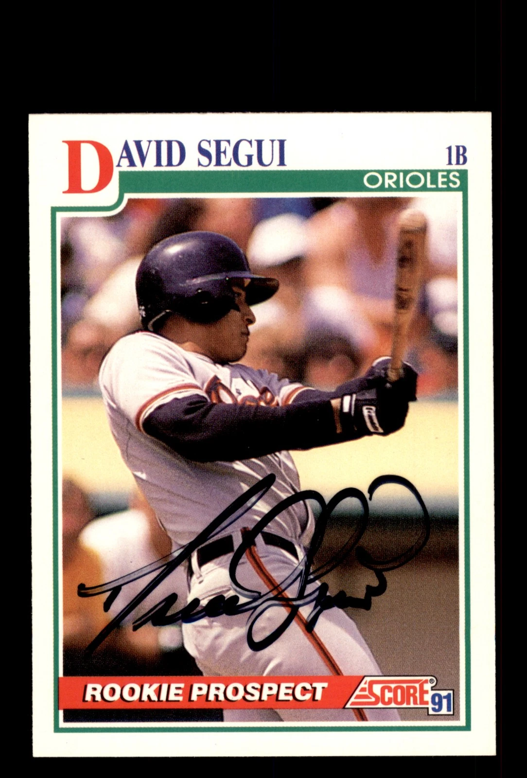Signed Baseball Card Auto David Segui 1991 Score #362 Baltimore Orioles