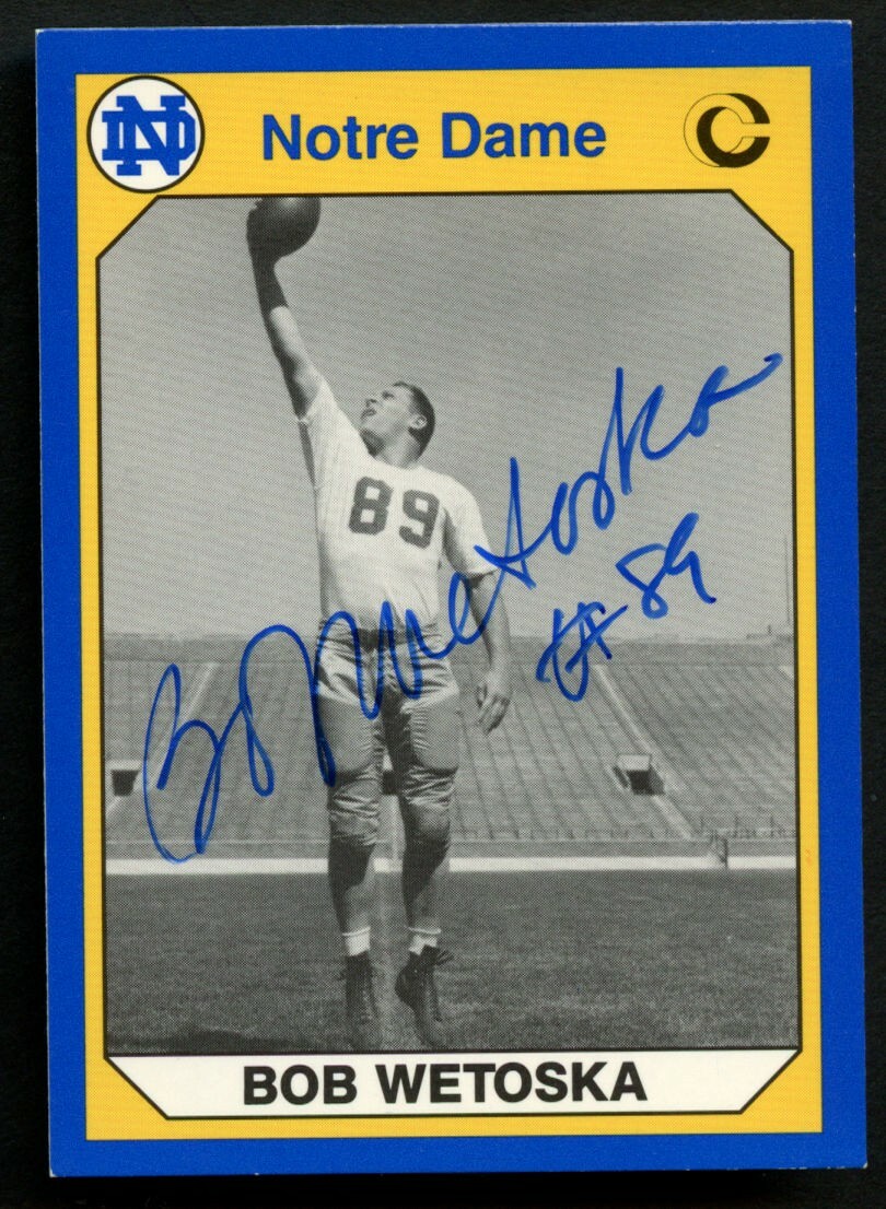 Bob Wetoska #128 signed autograph 1990 Notre Dame Collegiate Collection Card