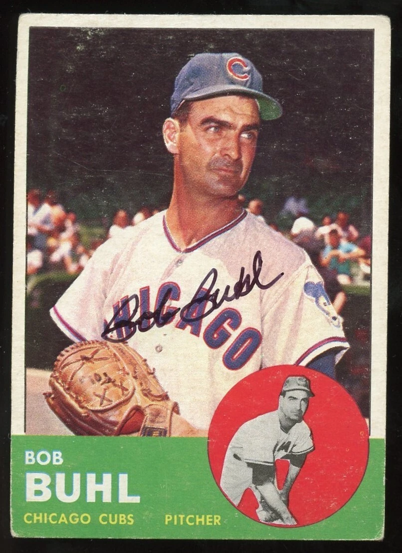Bob Buhl #175 signed autograph auto 1963 Topps Baseball Trading Card