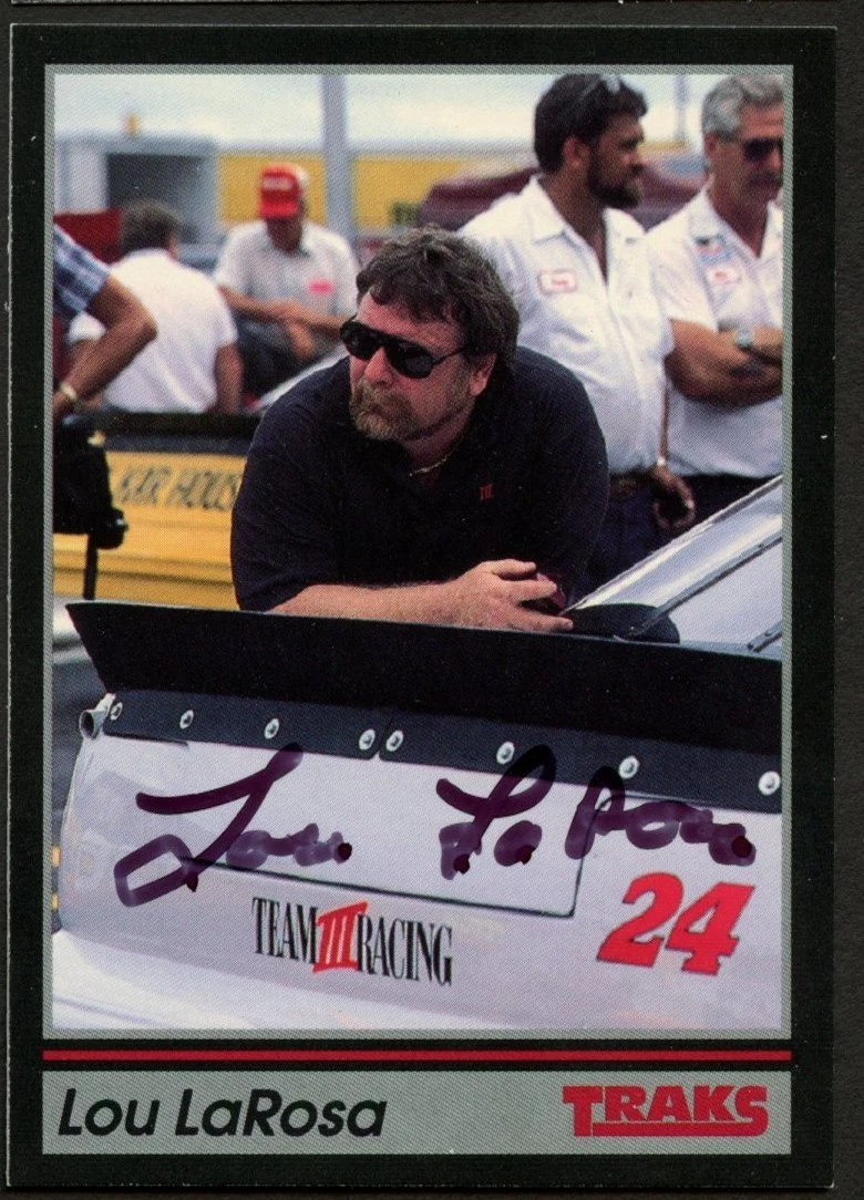 Lou LaRosa #123 signed autograph auto 1991 Traks NASCAR Racing Trading Card
