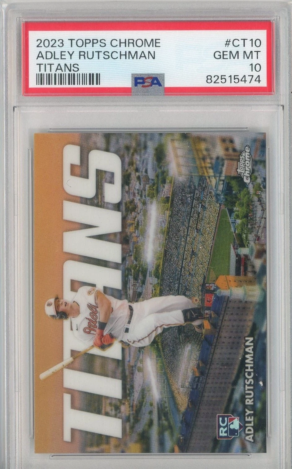 Graded 2023 Topps Chrome Adley Rutschman #CT10 Titans RC Card PSA 10