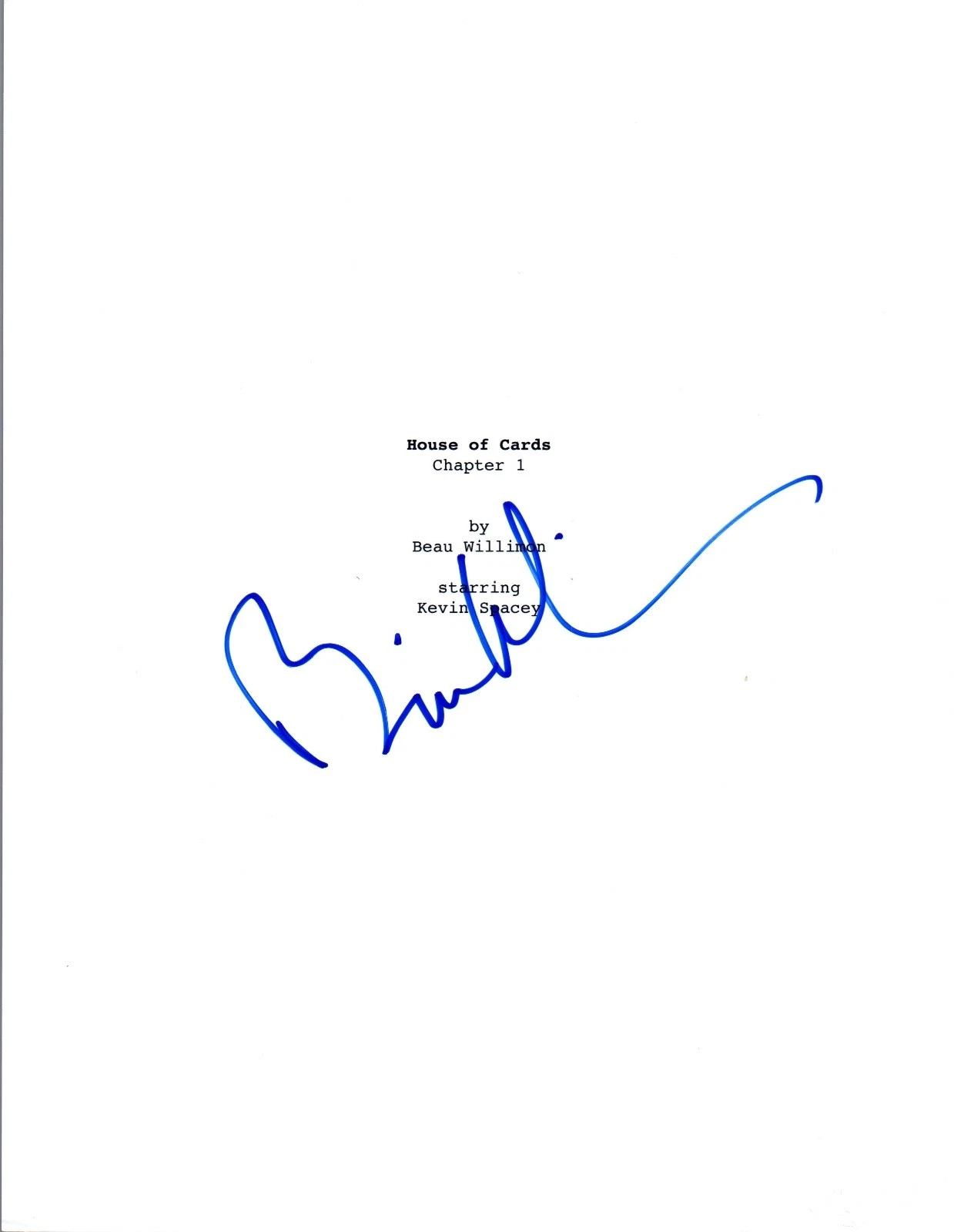 Beau Willimon Signed Autographed HOUSE OF CARDS Pilot Episode Script COA VD