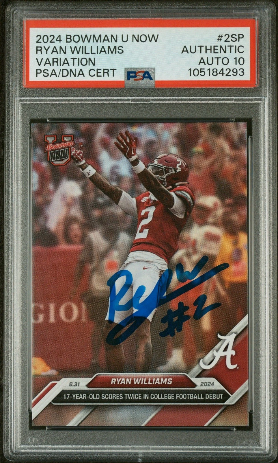 Graded 2024 Topps Bowman U Now Ryan Williams #2SP RC Card PSA 10 Auto