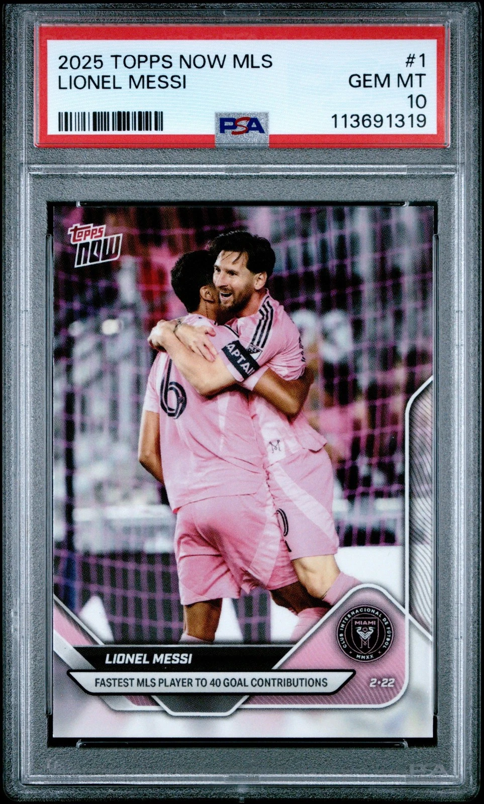 Graded 2025 Topps Now Lionel Messi #1 40 Goal Contributions Card PSA 10