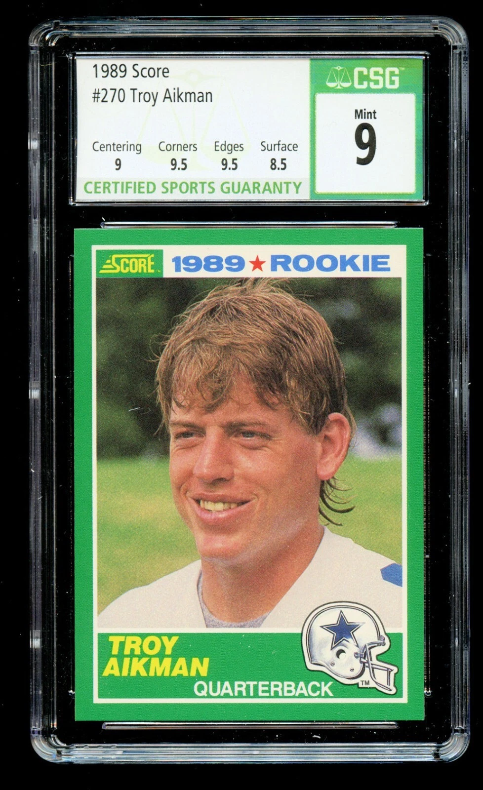 Troy Aikman #270 Score 1989 ROOKIE Card UCLA Dallas Cowboys CSG Mint 9