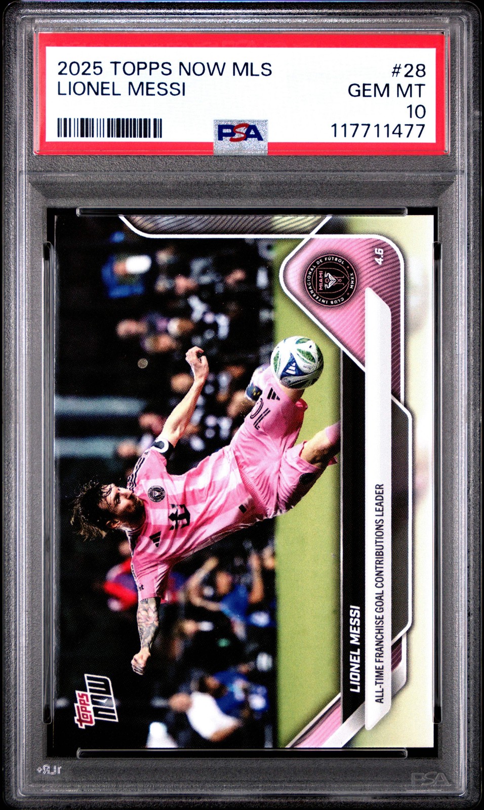 Graded 2025 Topps Now MLS Lionel Messi #28 All Time Franchise Goal Contriubution
