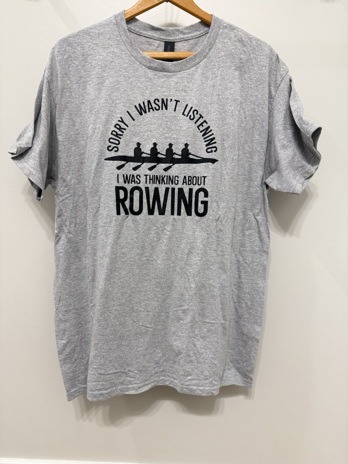 Sorry I Wasn’t Listening I Was Thinking About Rowing T-Shirt Crew Row Oars