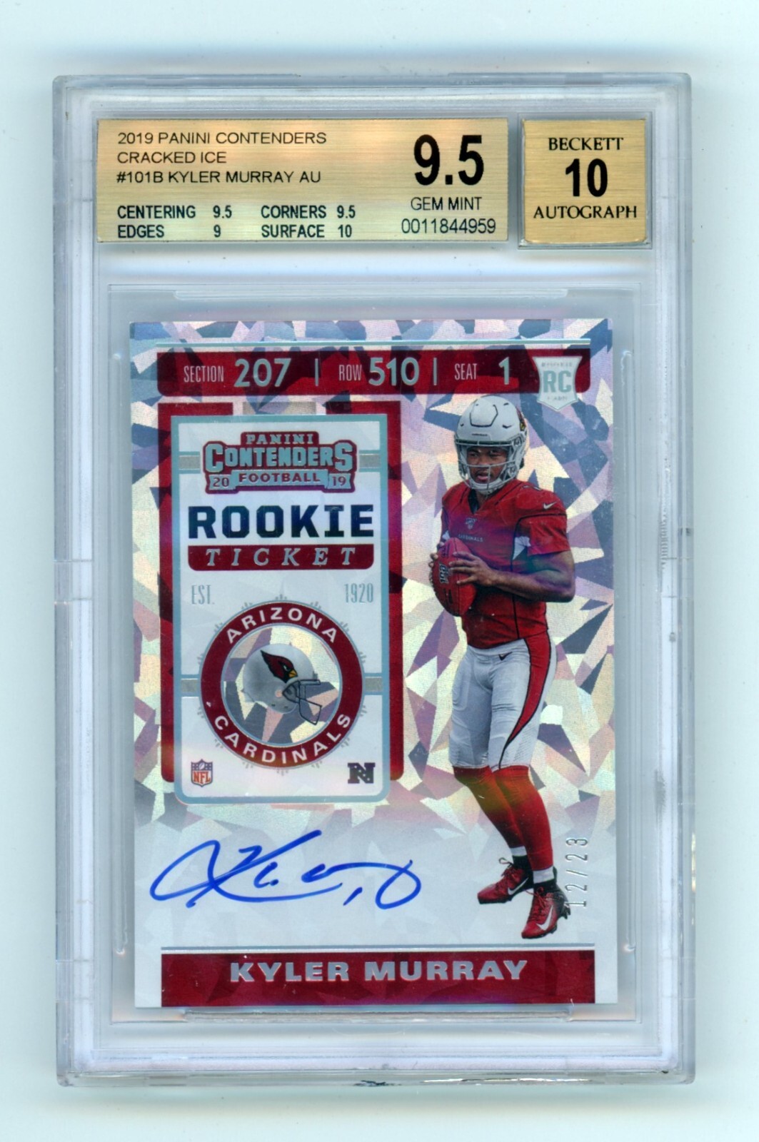 Kyler Murray 2019 Contenders Rookie Ticket Cracked Ice Auto RC #12/23 BGS 9.5 10